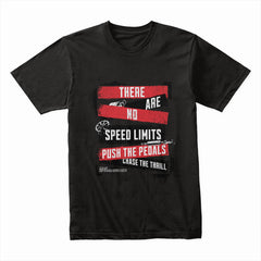 No Speed Limits T-Shirt – Push The Pedals Thrill Chaser Edition