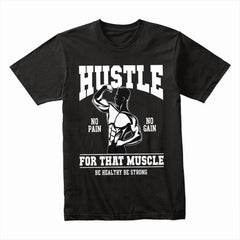 Hustle No Pain No Gain Shirt