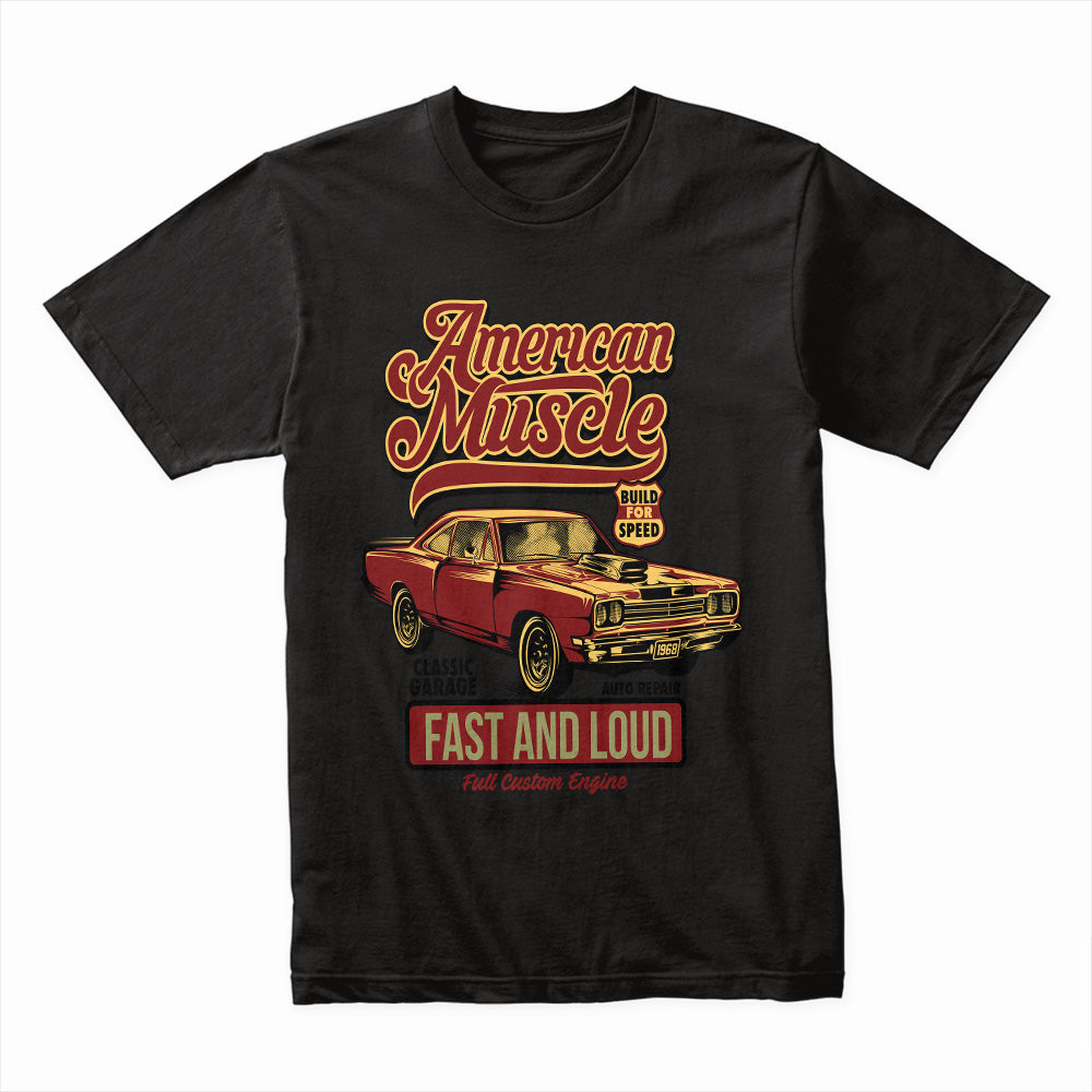 American Muscle Fast and Loud Shirt