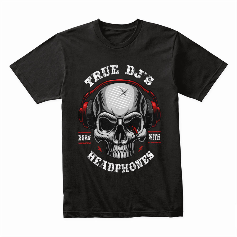 True DJs Headphones Skull Shirt