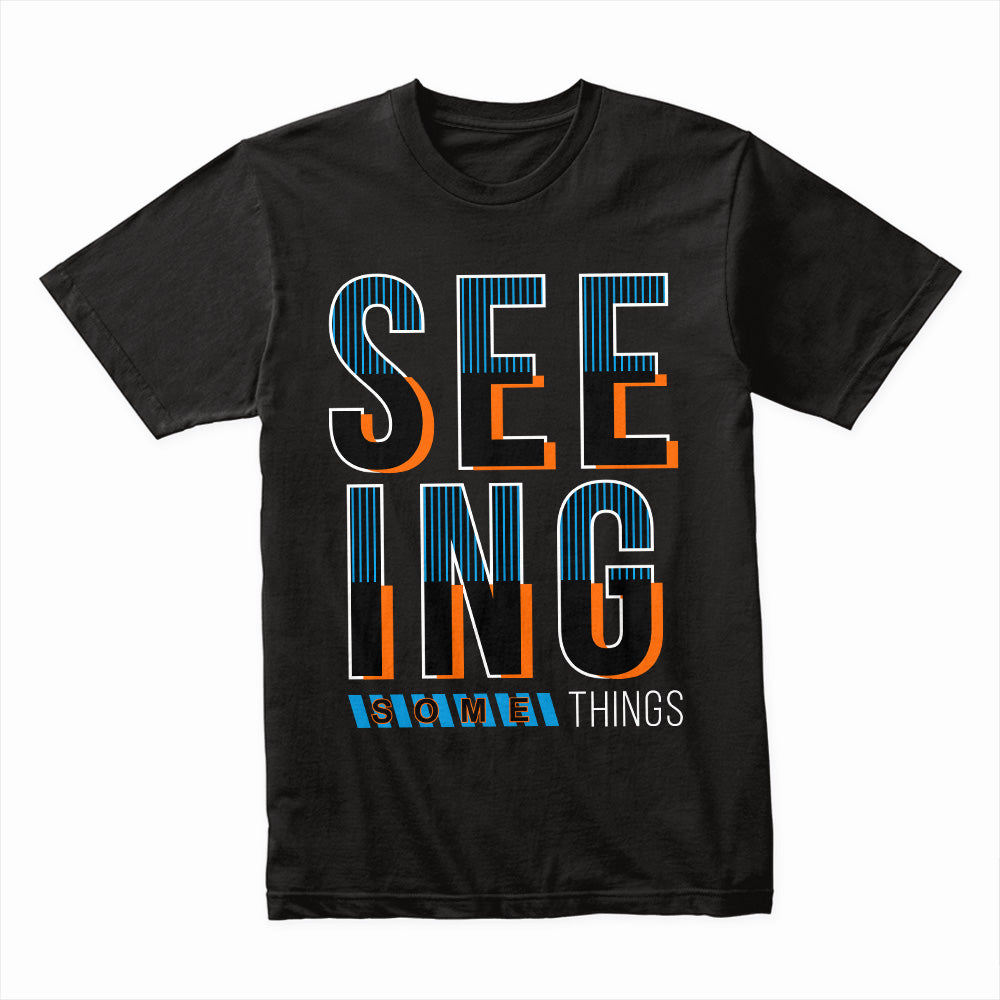 Seeing Things Shirt