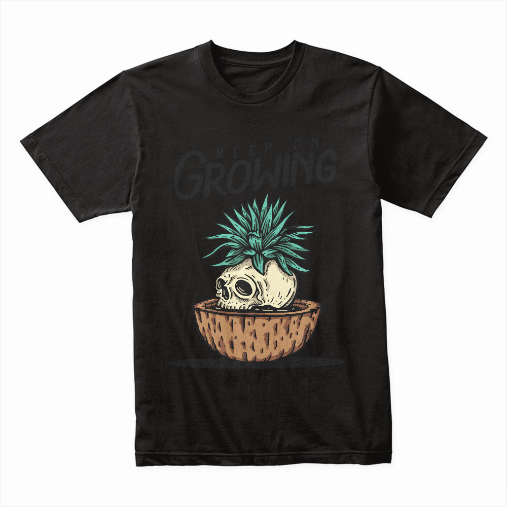 Keep Growing Skull Shirt
