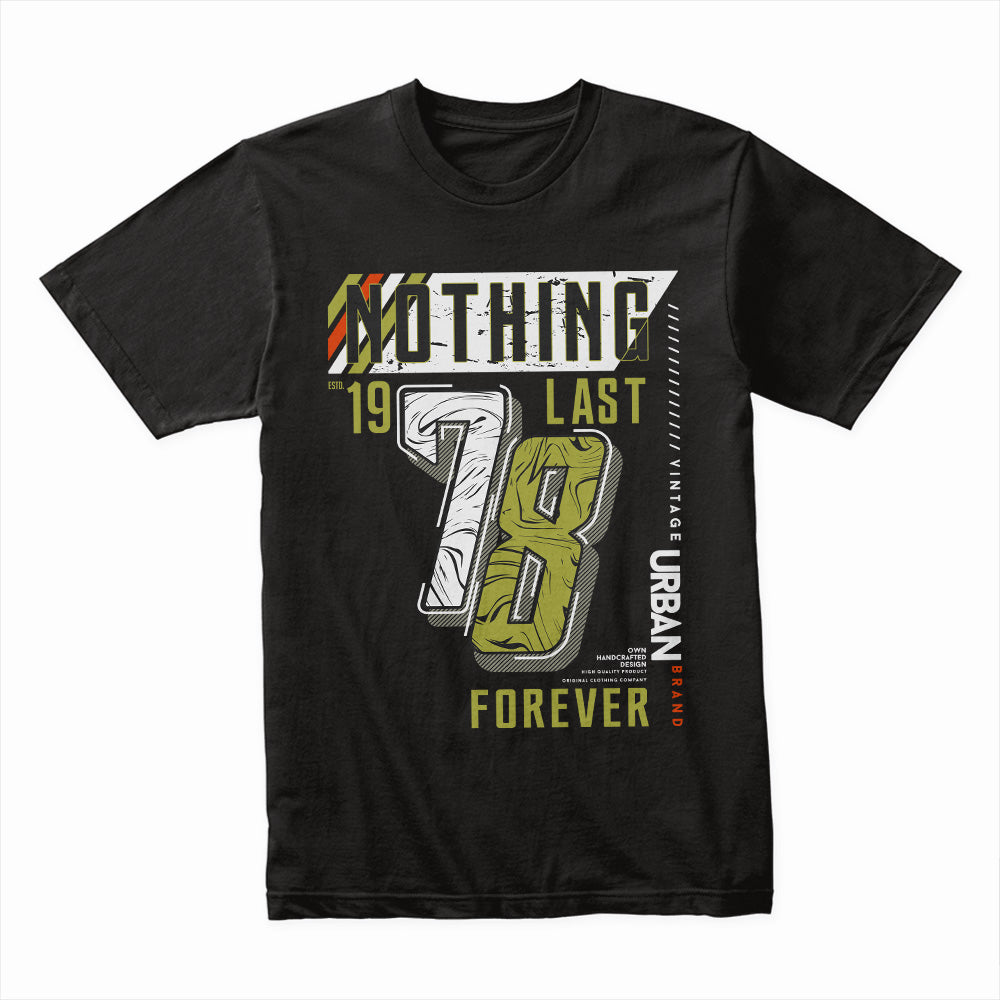 Nothing Lasts Forever Shirt