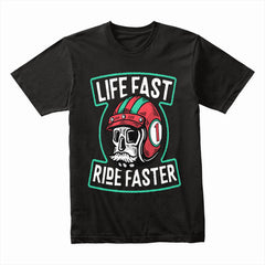 Life Fast Ride Faster Shirt