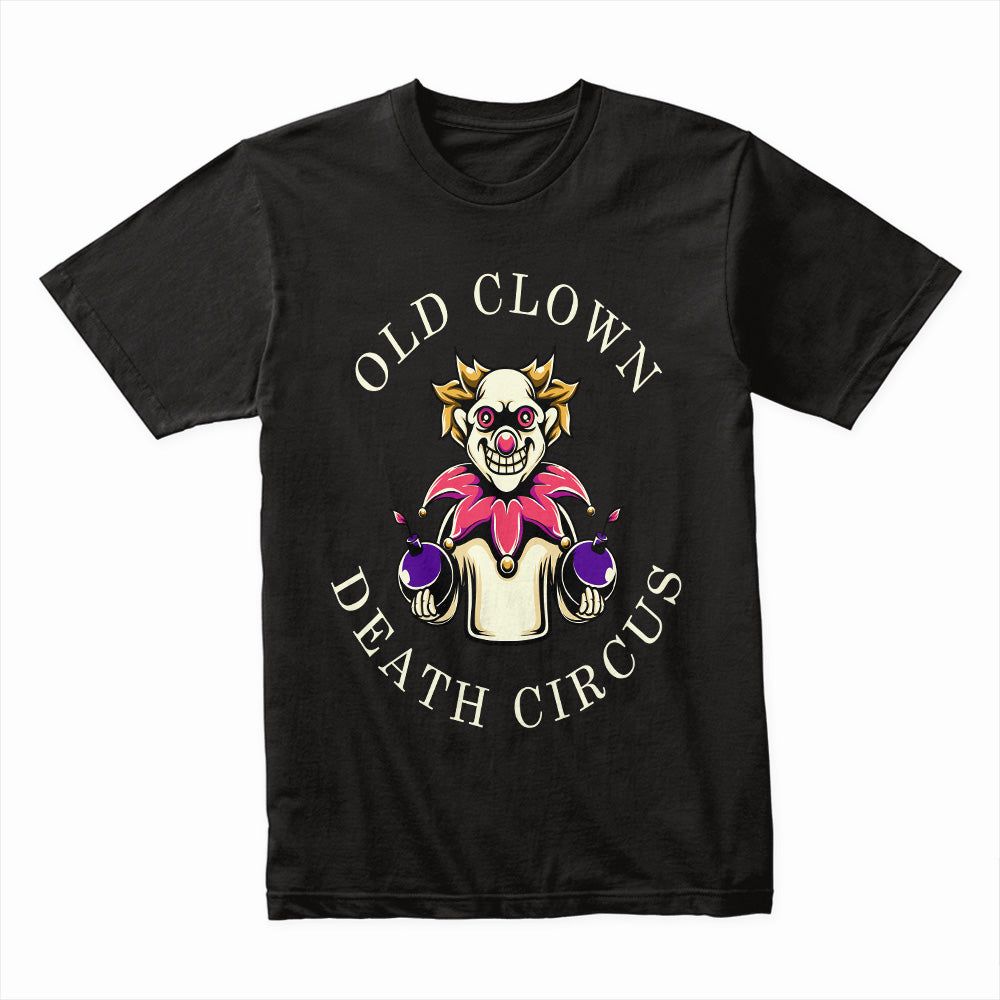 Old Clown Death Circus Shirt