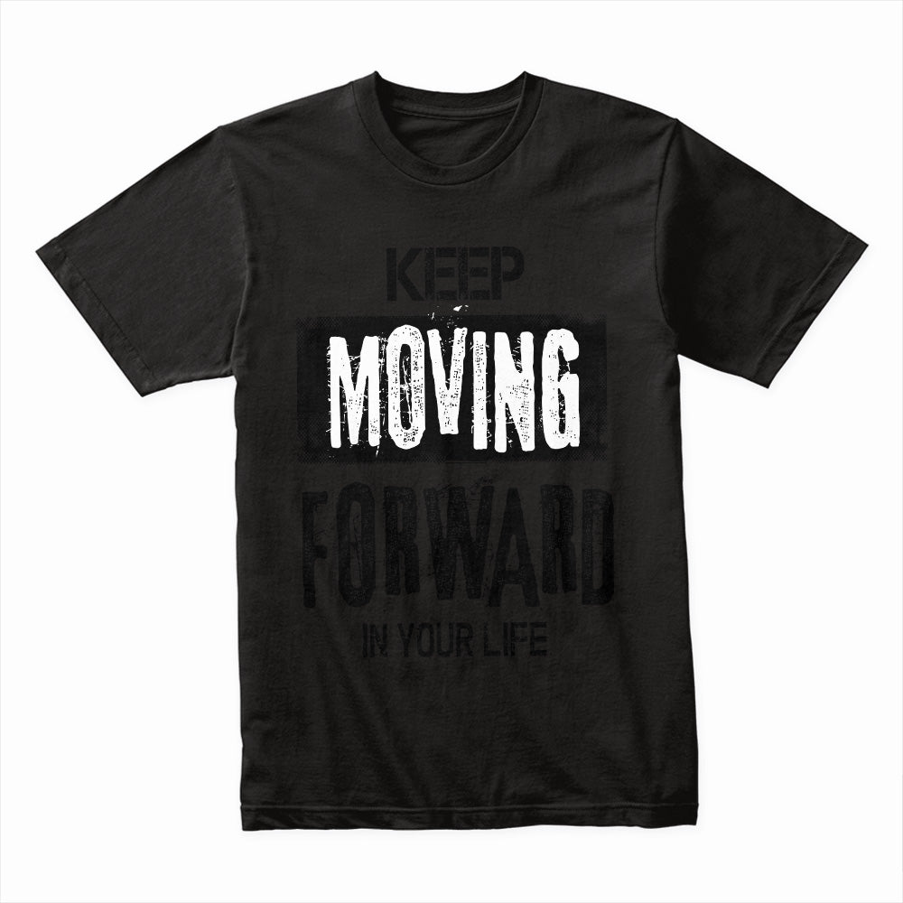 Keep Moving Forward Shirt