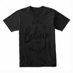 Believe Impossible Shirt