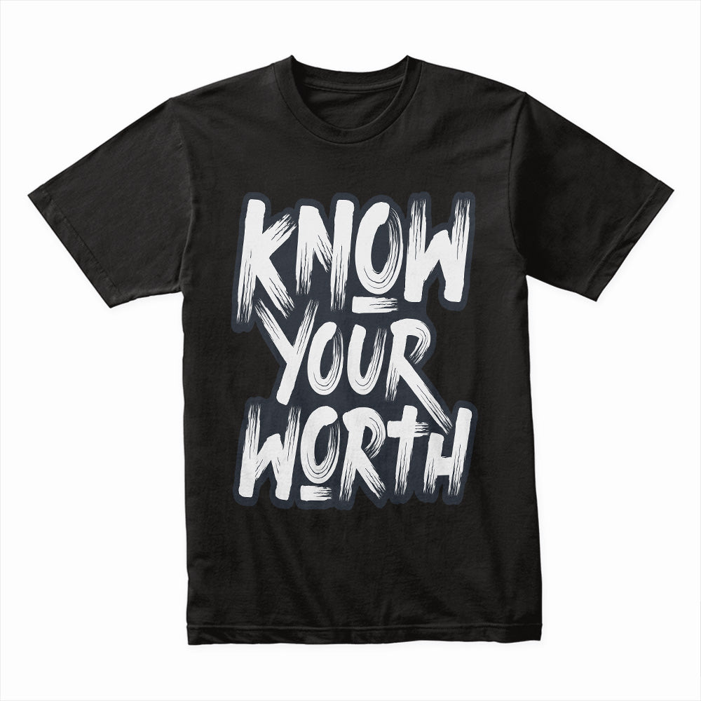 Know Worth Shirt