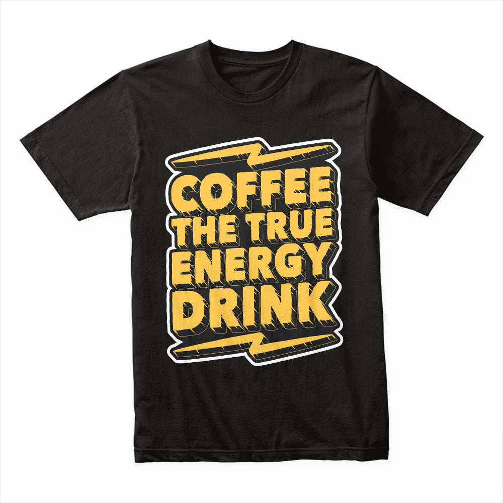 Coffee Energy Shirt