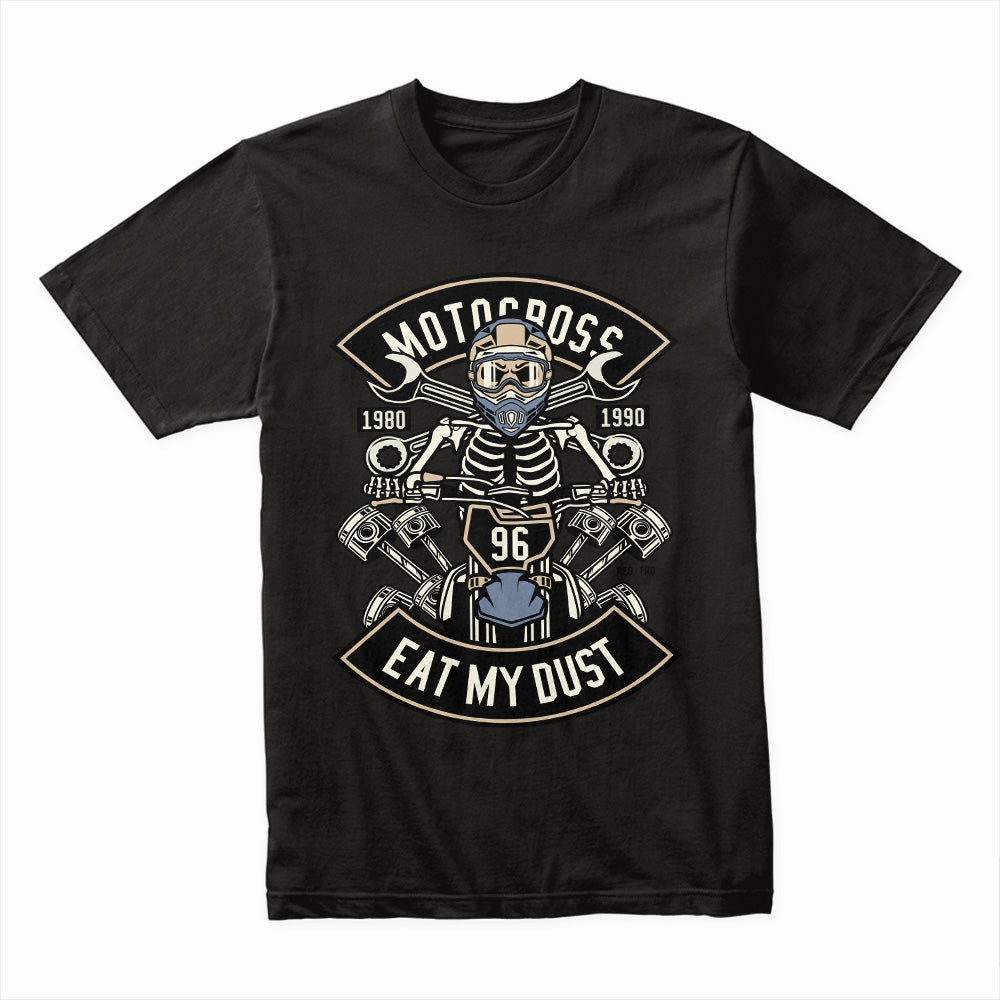 Eat My Dust Shirt