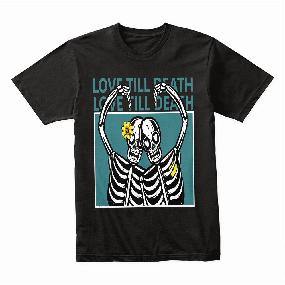 Love Till Death Shirt