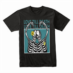 Love Till Death Shirt