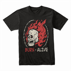 Burn Alive Shirt