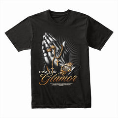 Pray For Glamor Shirt