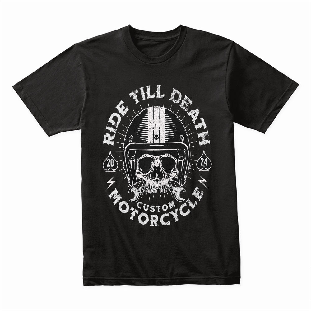 Ride Till Death T-Shirt – Hardcore Skull Biker Custom Motorcycle Tee