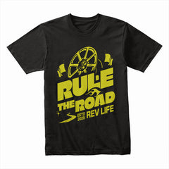 Rule The Road: Rev Life Street Racing Power T-Shirt