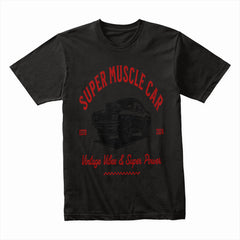 Super Muscle Car – Vintage Vibes & Super Power T-Shirt