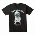 Be You Hoodie Pug Tee