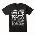 Sweat Today, Smile Tomorrow: Motivational Workout Tee