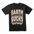 Earth Sucks: Out-Of-This-World Attitude Tee