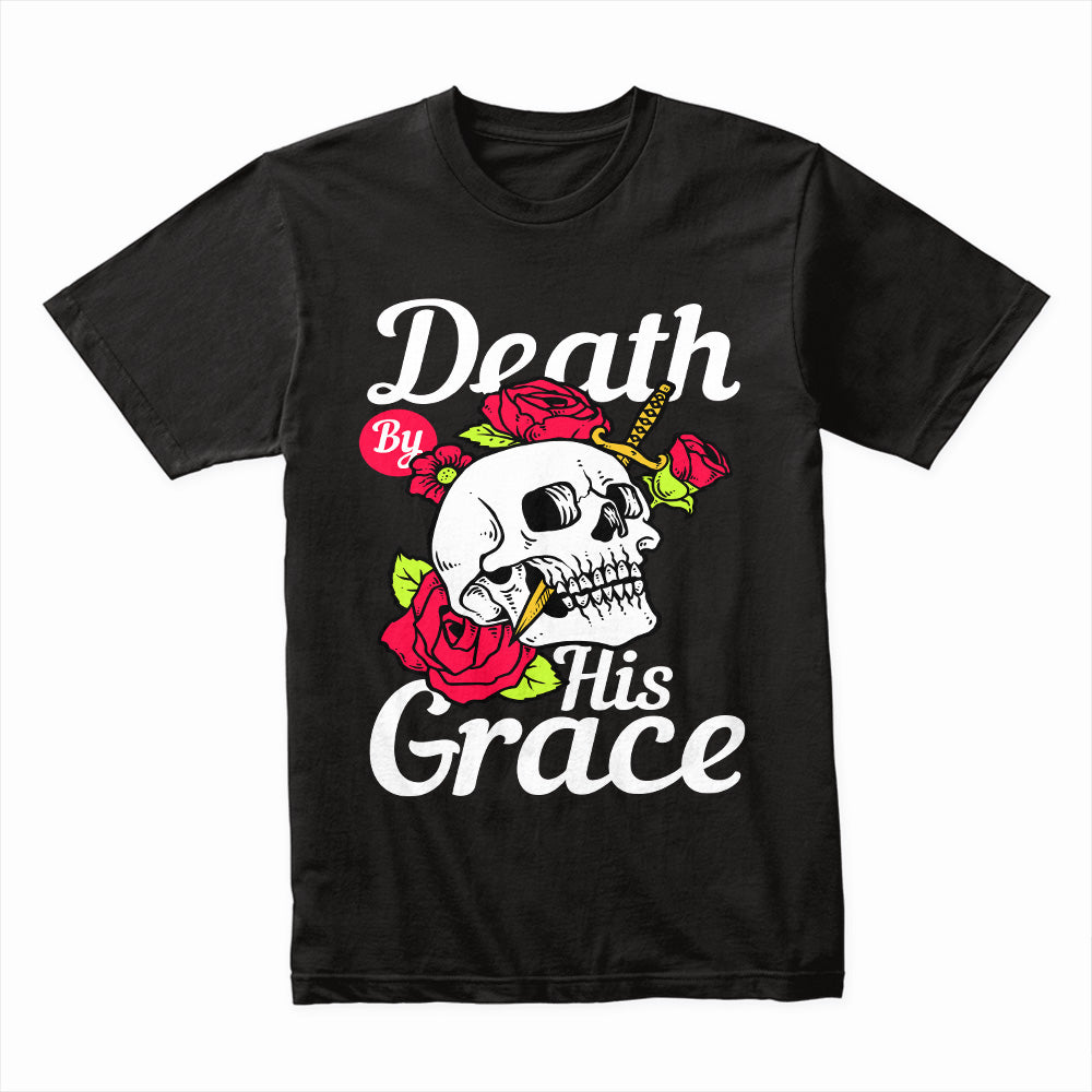 Death By His Grace Skull Tee