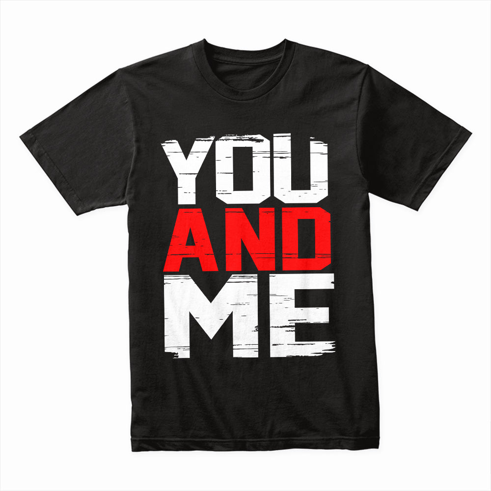 You And Me: Bold Connection Tee