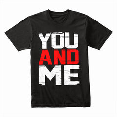 You And Me: Bold Connection Tee