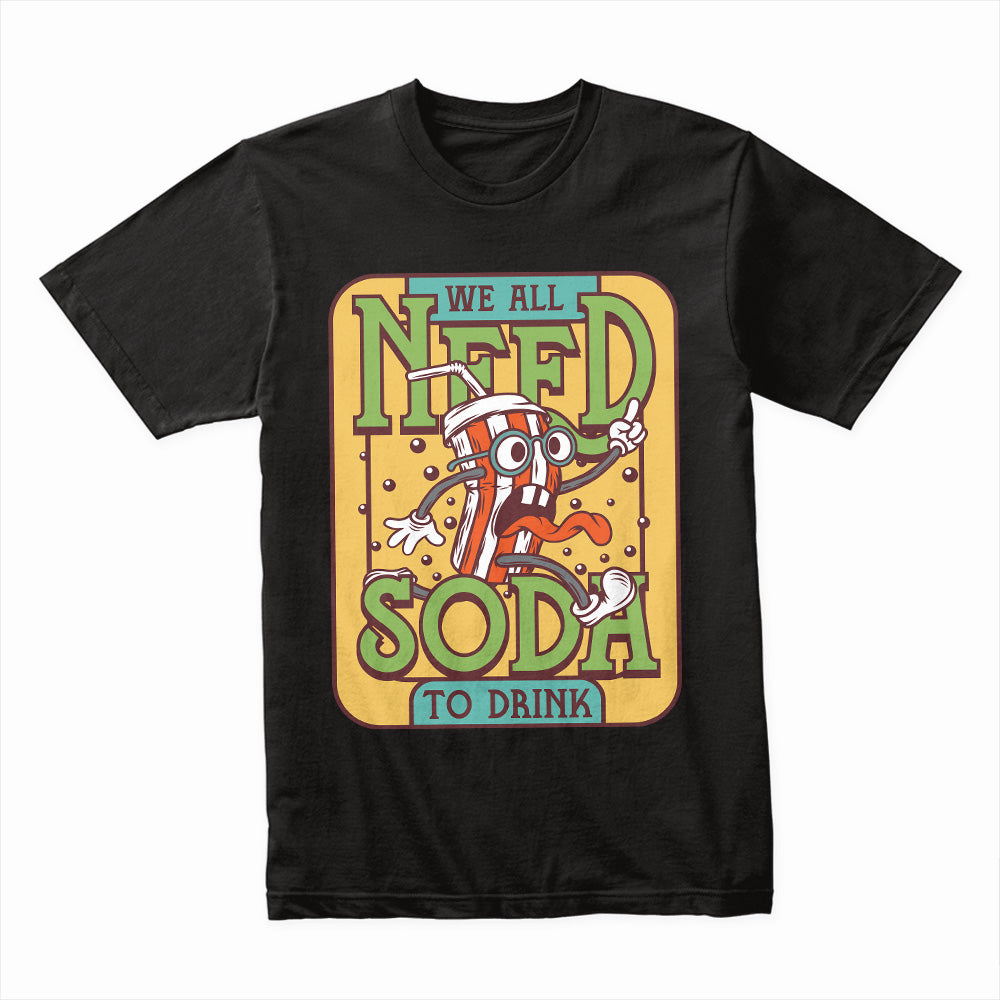 Need Soda Shirt