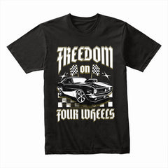 Freedom On Four Wheels: Muscle Car Power T-Shirt