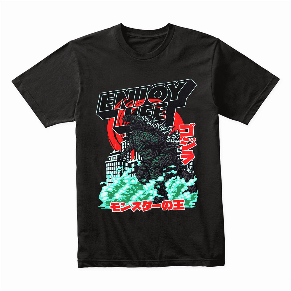 Enjoy Life Godzilla Shirt