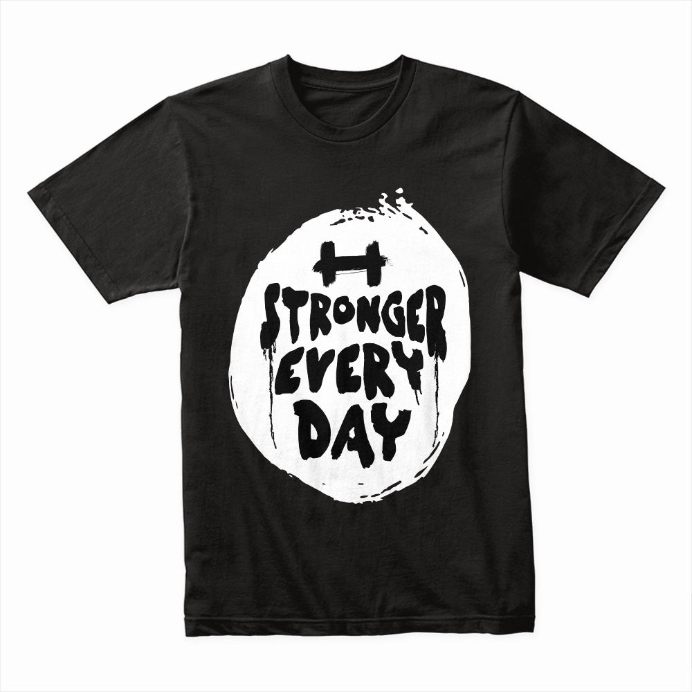 Stronger Every Day – Motivational Gym T-Shirt | Fitness & Strength Tee