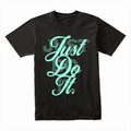 "Just Do It" Motivational T-Shirt – Bold & Stylish Statement for Go-Getters