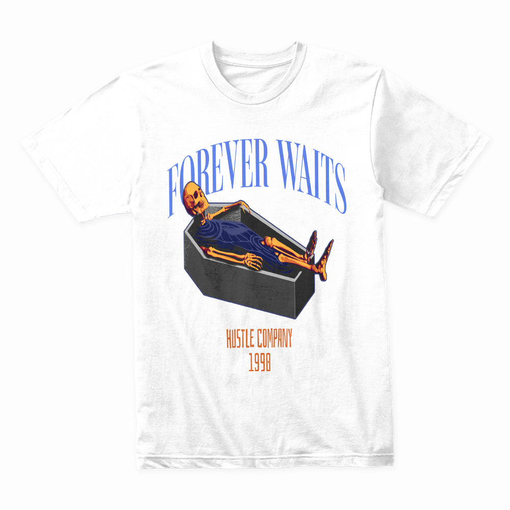 Forever Waits: Hustle Till the End Tee