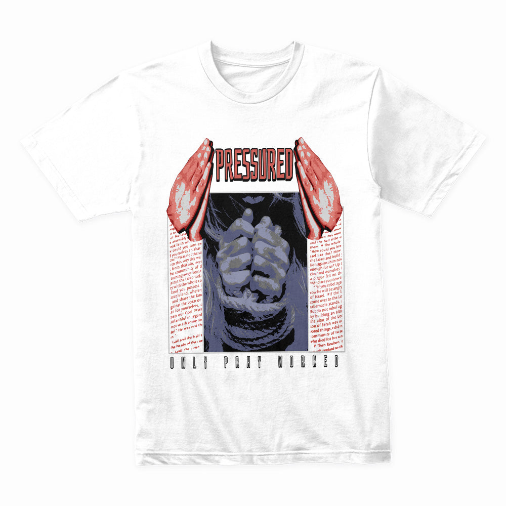 Prayers Under Pressure Tee