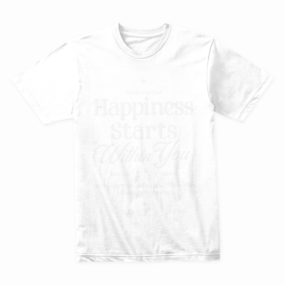Inner Joy: Happiness Starts Within Tee