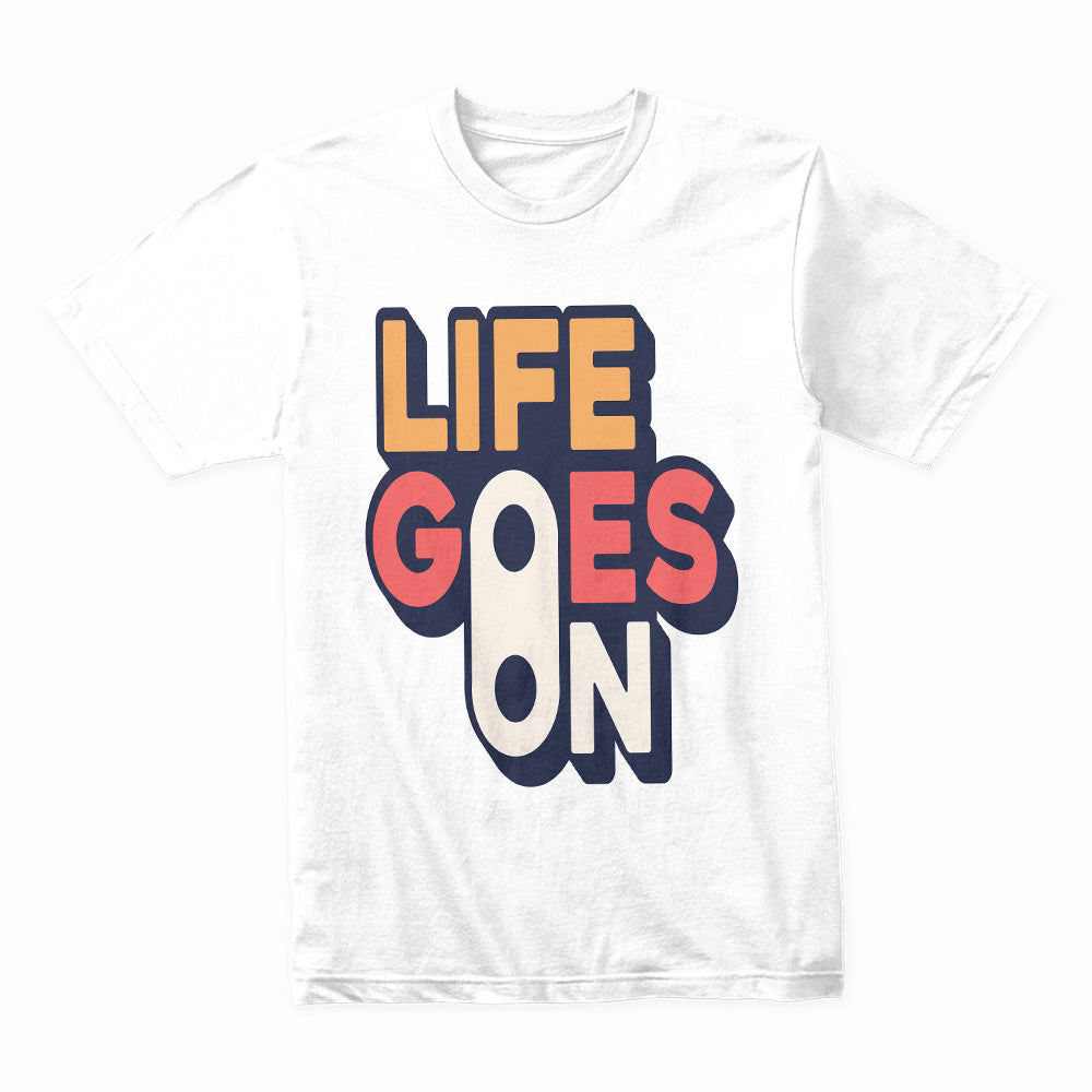 Life Goes On: Retro Positivity Tee