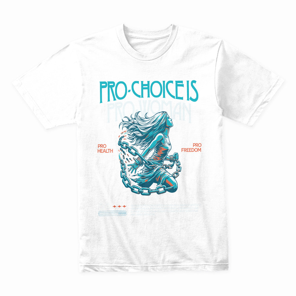 Unchained Voice: Pro-Choice, Pro-Woman