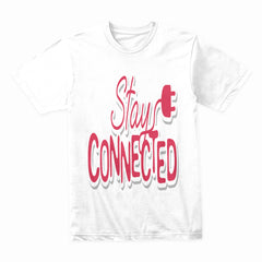 Stay Connected" Power Up Tee