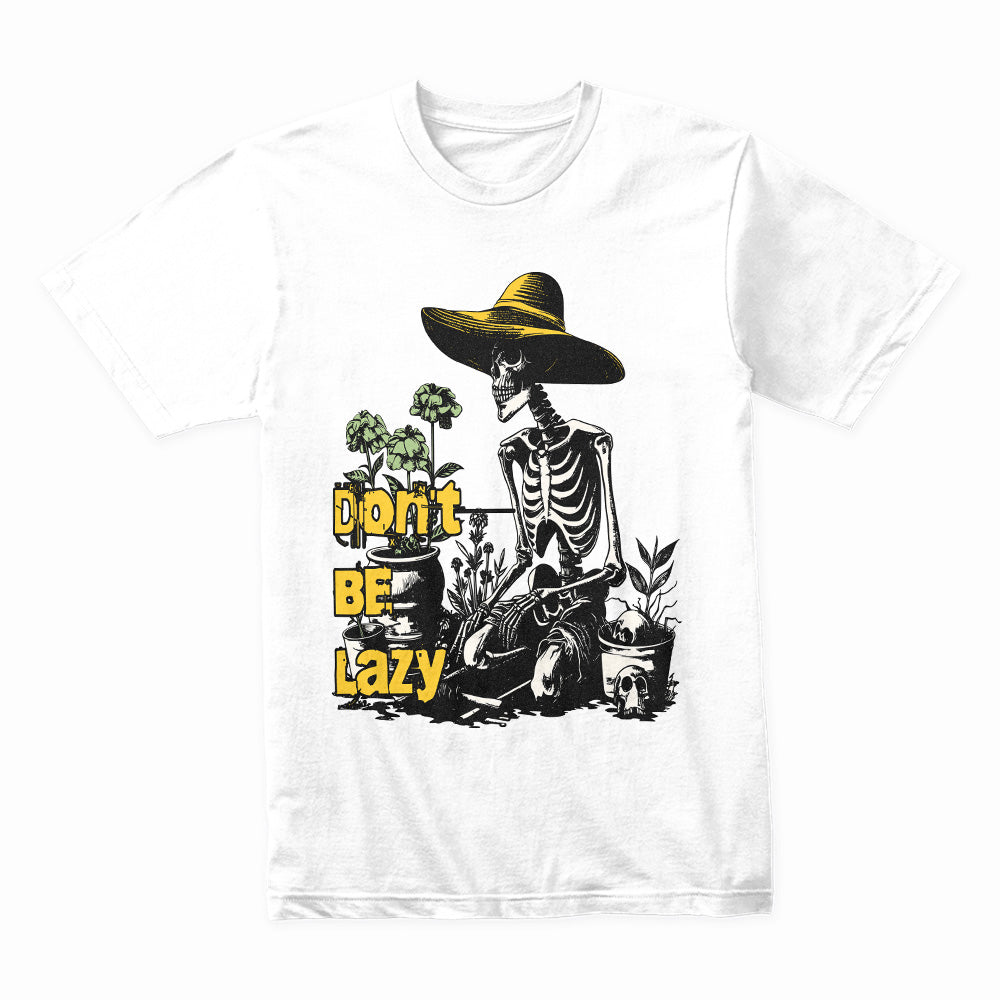 Don't Be Lazy: Skeleton Motivation Tee