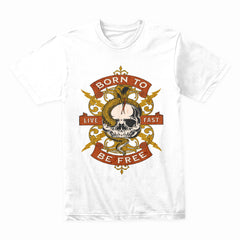 Born to Be Free T-Shirt – Live Fast, Ride Hard
