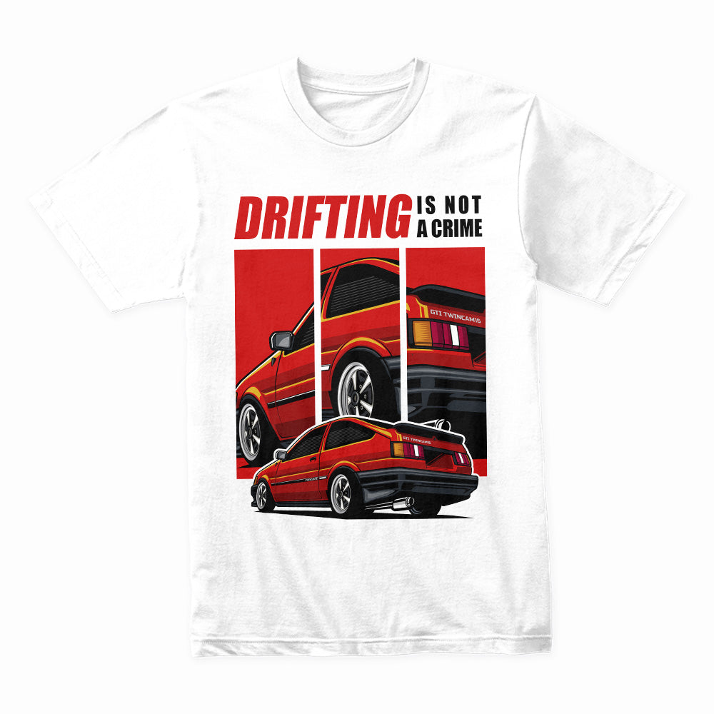 Drifting Is Not A Crime AE86 T-Shirt – Hachiroku Legend Edition