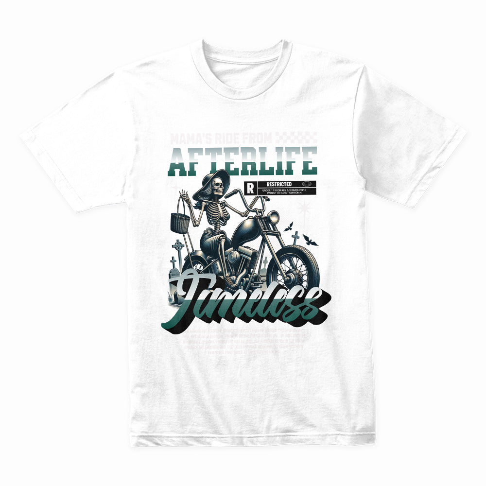 Mama’s Afterlife Ride” Timeless Tee