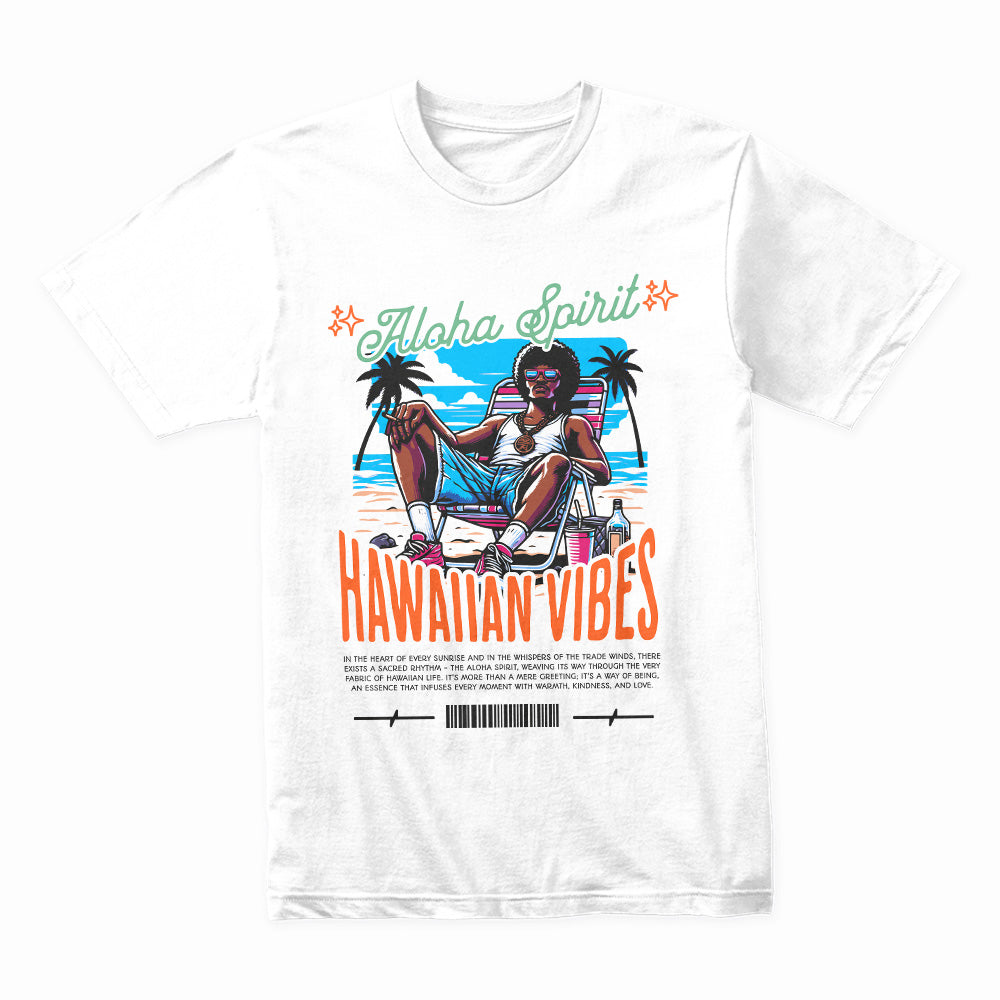 Island Chill: Aloha Spirit Hawaiian Vibes Tee