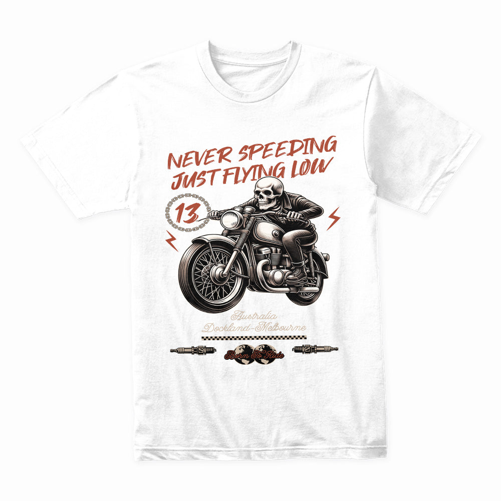 Never Speeding, Just Flying Low – Skull Biker T-Shirt