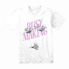 Busy Making Money Shirt