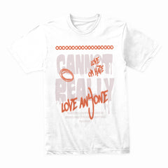 Cannot Really Love Shirt