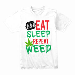 Eat Sleep Repeat Weed Shirt