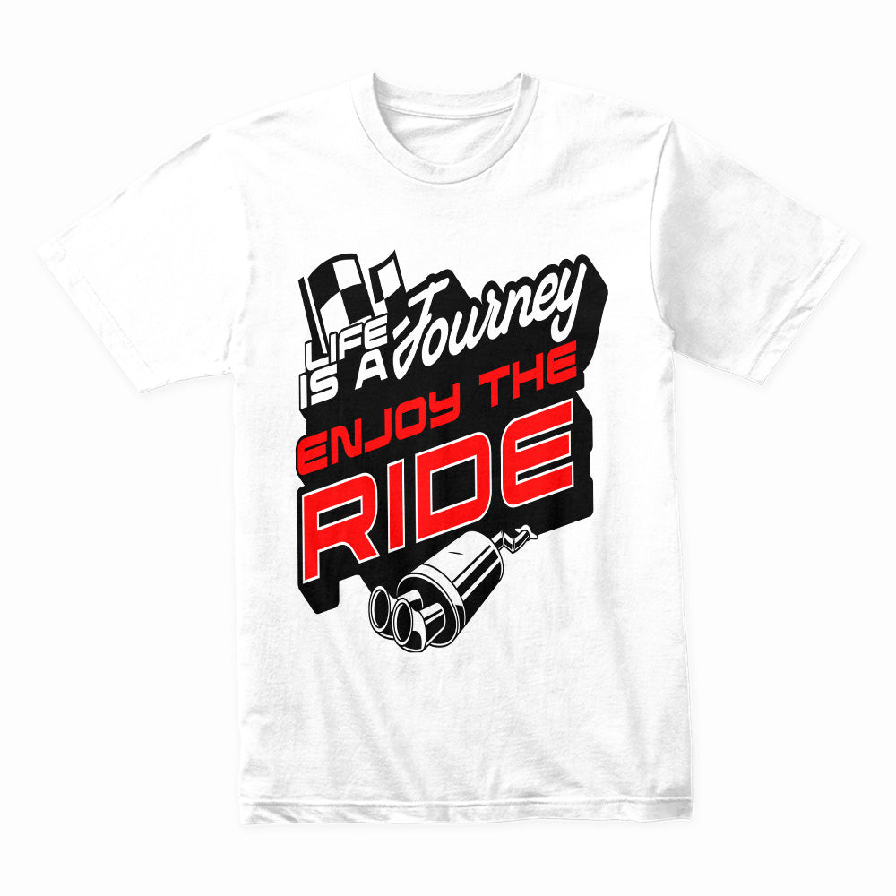 Life Is A Journey - Enjoy The Ride Racing Tee