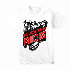 Life Is A Journey - Enjoy The Ride Racing Tee