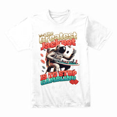 The Greatest Jackpot T-Shirt – Astronaut Gambler Edition